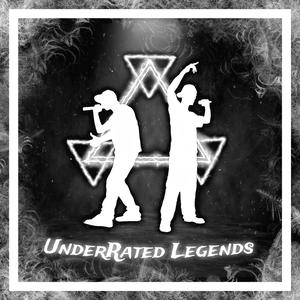 UnderRated Legends (Explicit)
