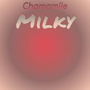 Chamomile Milky