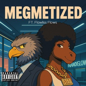 Megmetized (Screwed) [feat. Flawliss Flows] (Explicit)