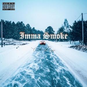 Imma Smoke (Explicit)