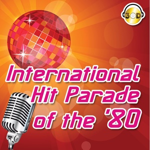 International Hit Parade of the '80 (Including Karaoke Version)