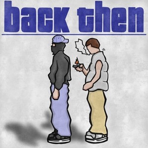Back Then (Explicit)