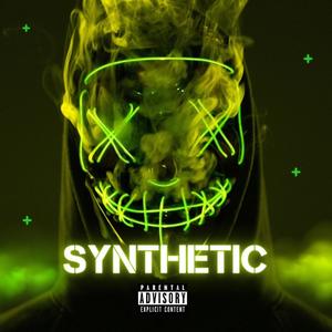 Synthetic (feat. iiiamgamo & Lovefrancis) (Explicit)