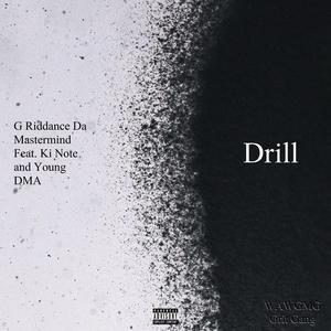 Drill (feat. Ki Note & Young DMA) (Explicit)