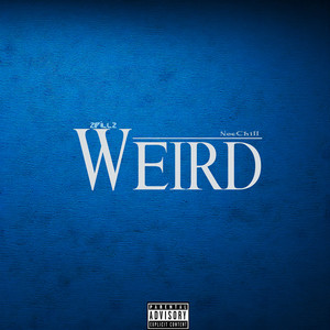 Weird (Explicit)