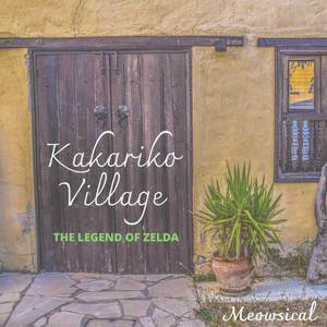 Kakariko Village (From "The Legend of Zelda")