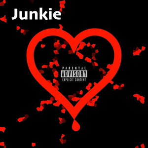 Junkie (Explicit)