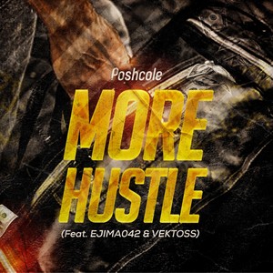 More Hustle(feat. Ejima042 & Vektoss) (Explicit)