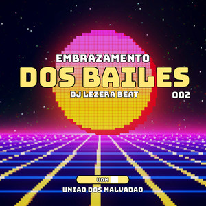 EMBRAZAMENTO DOS BAILES 002 (Explicit)