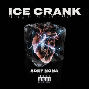 Ice Crank (Explicit)
