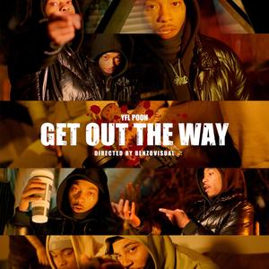 Get Out The Way (Explicit)