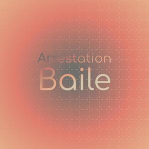 Arrestation Baile