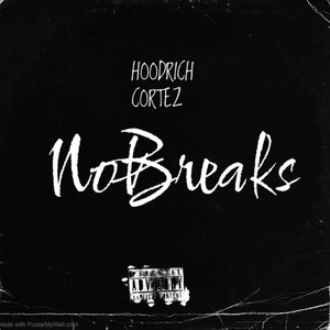 No Breaks (Explicit)