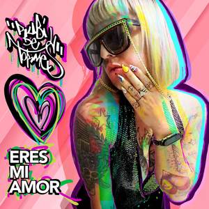 Eres Mi Amor (Explicit)