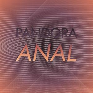 Pandora Anal