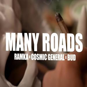 MANY ROADS (feat. COSMIC GENERAL & BUD) [Explicit]