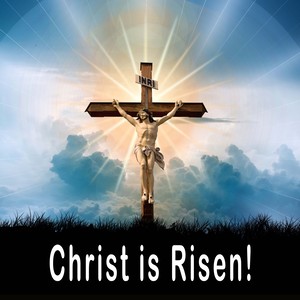 Christ is Risen!