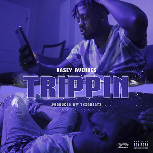 Trippin (Explicit)