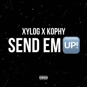 Send em up (feat. Kophy) [Explicit]