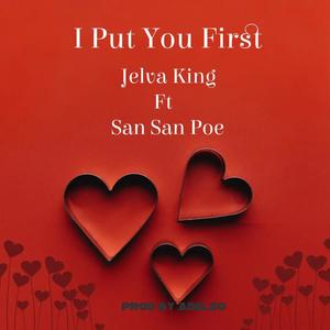 I Put You First (feat. San San Poe)