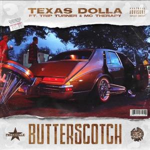 Butterscotch(feat. Trip Turner & MC Therapy) (Explicit)