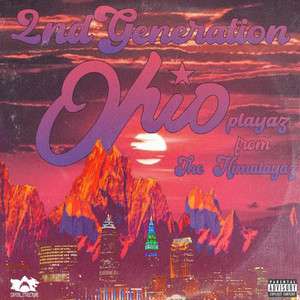 2nd Generation Ohio Playaz - From The Himalayaz (Explicit)
