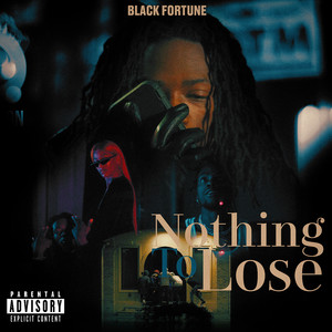 Nothing To Lose (Explicit)