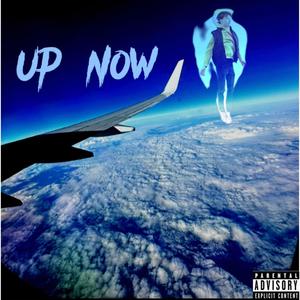 Up Now (Explicit)