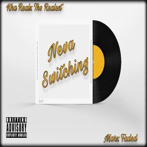 Neva Switching(feat. Marz Faded) (Explicit)