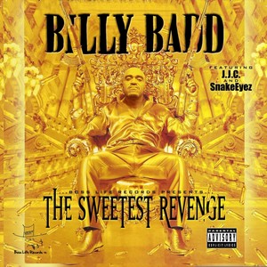 The Sweetest Revenge (feat. Jjc & Snake Eyez) [Explicit]