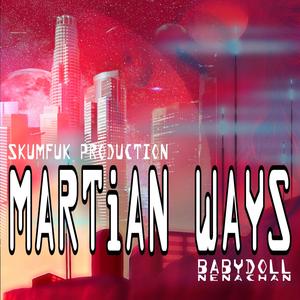 Martian Ways (Explicit)