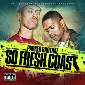 So Fresh Coast (Explicit)