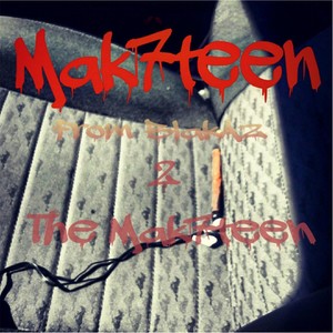 From Blkaz 2 the Mak7teen (Explicit)