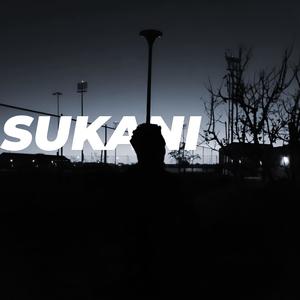 Sukani (Explicit)