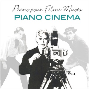 Piano pour films muets / Music for silent movies, vol.3