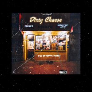 Dirty Cheese (Explicit)