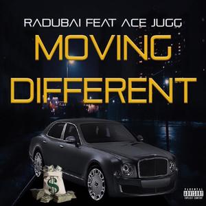 MOVING DIFFERENT (Explicit)