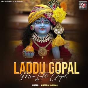 Laddu Gopal Mera Laddu Gopal