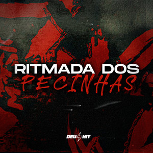 Ritmada Dos Pecinhas (Explicit)