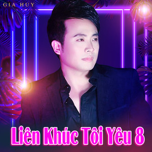 Liên Khúc Tôi Yêu 8 (Trăng & Người Tình)