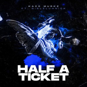 Half a Ticket (Explicit)