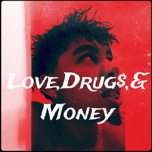 Love,*****,Money (Explicit)