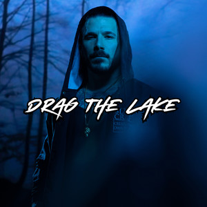 Drag the Lake (Explicit)