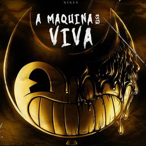 A Máquina Está Viva (Bendy) (Explicit)