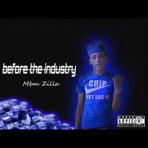 Before The Industry (Explicit)