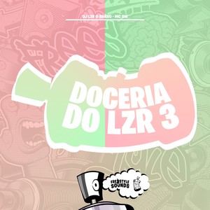 Doceria Do Lzr 3 (Explicit)