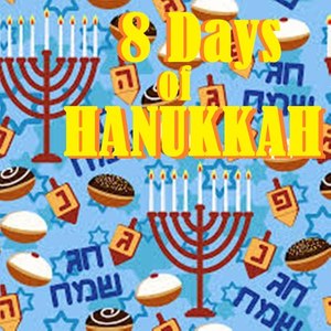 8 Days of HANUKKAH