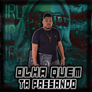 Olha Quem Tá Passando (Explicit)