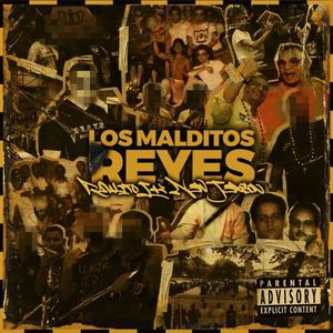 LOS MALDITOS REYES (feat. New Jerson) [Explicit]