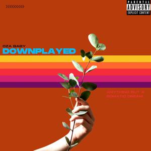 DOWNPLAYED (Explicit)